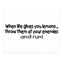 When Life Gives You Lemons Throw Them At Your.... Postcards