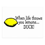 When Life Throws You Lemons Duck Lemon Postcards