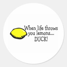 When Life Throws You Lemons Duck Lemon Round Stickers