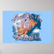 When Pigs Fly Posters