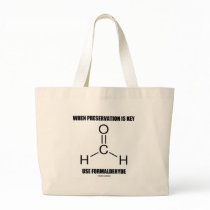 When Preservation Is Key Use Formaldehyde Canvas Bags