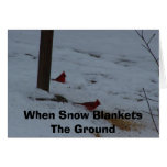 When Snow Blankets The Ground cards