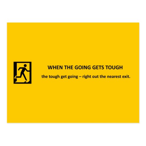 when-the-going-gets-tough-the-tough-get-going post cards