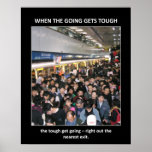 when-the-going-gets-tough-the-tough-get-going poster
