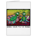 When Ur Fly Is down Funny Psychiatry Gifts & Tees cards