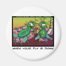 When Ur Fly Is down Funny Psychiatry Gifts & Tees Fridge Magnet