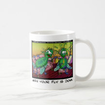 When Ur Fly Is down Funny Psychiatry Gifts & Tees Coffee Mugs