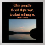 When you get to the end of yoor rope,...Poster