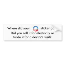 Where are the Obama stickers? Bumper Stickers