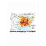 Where Are We Torpedoed By Tornadoes? Postcards