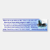 Where do we go when we die bumper sticker