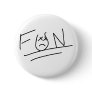 Where fun comes to die pin