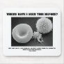 Where Have I Seen This Before? Blood Cells Mousepad