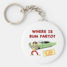 Where is Bum Farto? Keychains