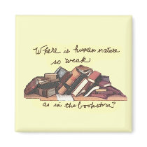Where is human nature so weak magnet