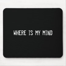 where is my mind mouse pad