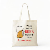 Where there is Beer - accountant Bags