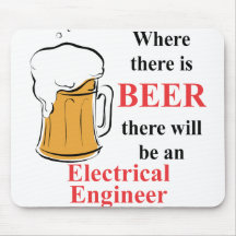 Where there is Beer - Electrical Engineer Mousepad