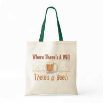 Where There's A Will, There's a Beer! Tote Bags