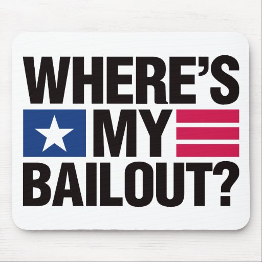 Wheres My Bailout - Black Mouse Pads