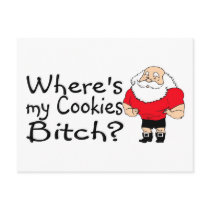 Wheres My Cookies Bitch Santa Postcard