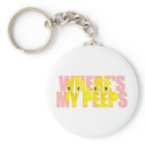 Where's My Peeps? Key Chains