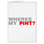 wheres my pint.png greeting cards