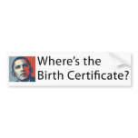 Where's Obama's Birth Certificate Bumper Sticker
