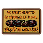 Where's The Chocolate? Magnet