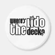Where's the Lido Deck? Fridge Magnet