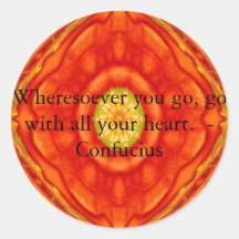 Wheresoever you go, go with all your heart. sticker