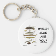 Which Slug Are You? Keychain