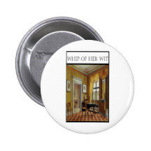 Whip Of Her Wit Pinback Buttons