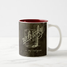 Whisky is my religion! mugs