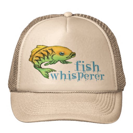 Whisper to the Fish! Fisherman's fishing Hat