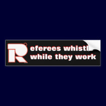 Whistle While You Work bumper stickers