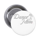 white dance mom for black pinback buttons
