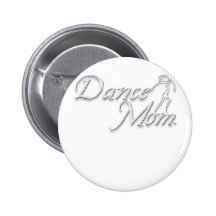 white dance mom for black pinback buttons