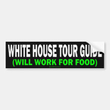 White House Tour Guide Bumper Stickers