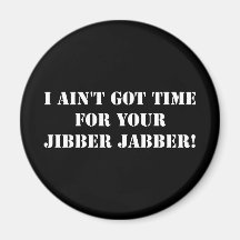 White Jibber Jabber Magnet