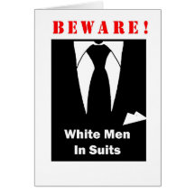 WHITE MAN SUITS GREETING CARD