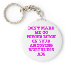White Psycho Bitch Ass Keychain
