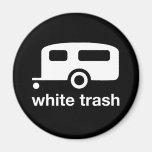 White Trash trailer icon - trailer park Magnets