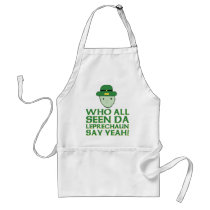 Who All Seen Da Leprechaun Say Yeah Meme Aprons