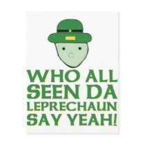 Who All Seen Da Leprechaun Say Yeah Meme Post Card