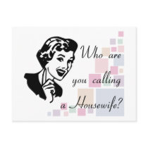 Who are you calling a Housewife?