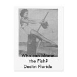 Who_can_blame_the_fish Destin Postcard