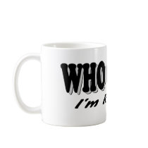 Who Cares - I'm Retired Coffee Mugs