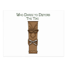 Who Dares to Disturb the Tiki Post Cards
