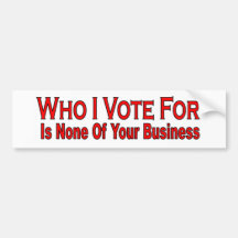 Who I Vote For Bumper Sticker